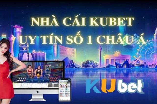 Kubet - Nhà cái uy tín với 99.9% tỷ lệ bảo mật tài khoản